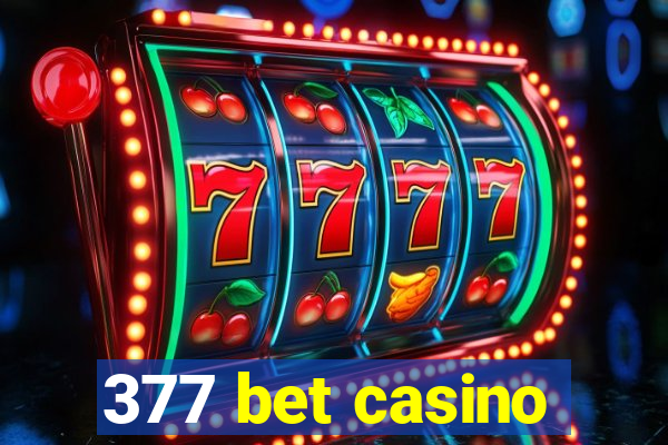 377 bet casino